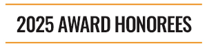 2025 Award Honorees